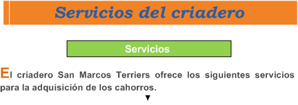 Informaci�n de los servicios que ofrece el criadero